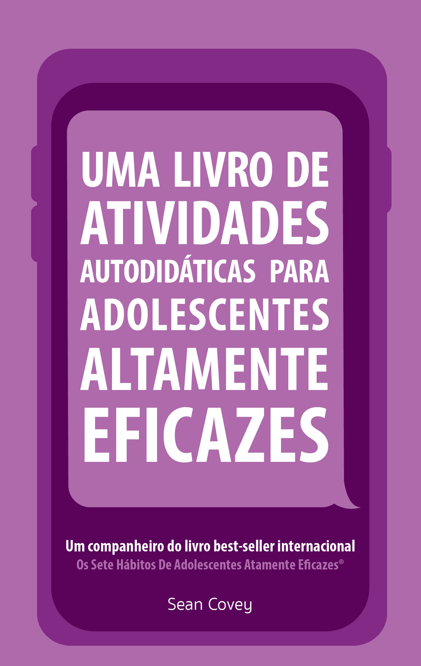 Uma Livro de Atividades Autodidaticas Para Adolescentes Altamente Eficazes