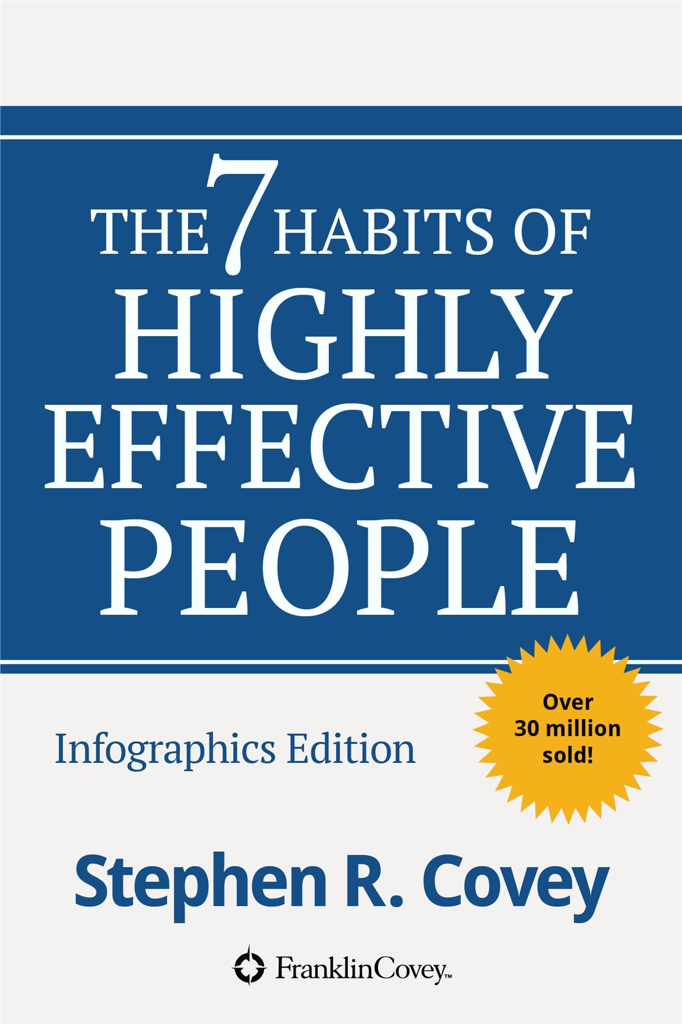 The 7 Habits of Highly Effective People