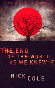 The End of the World as We Knew It