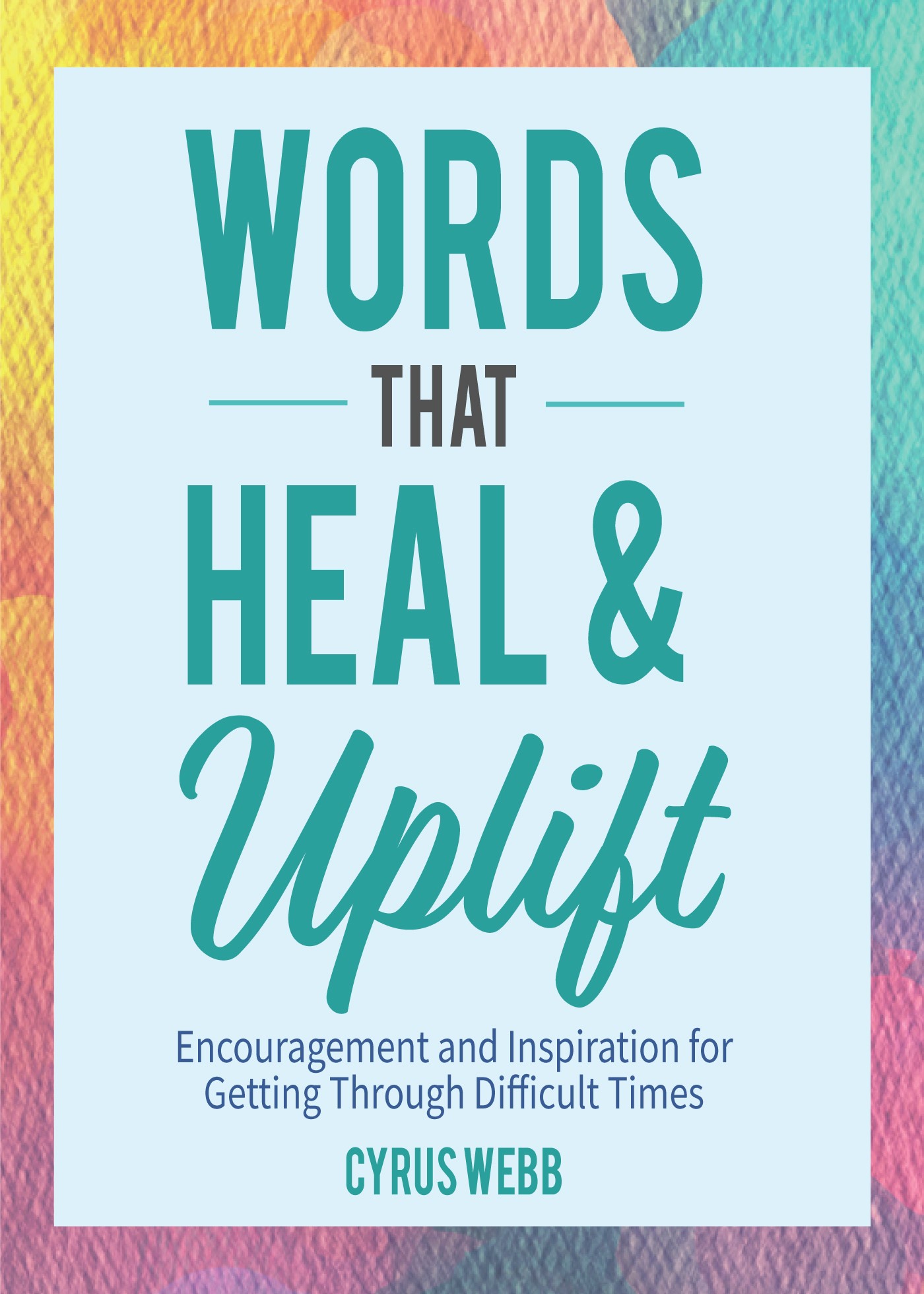 Words That Heal and Uplift