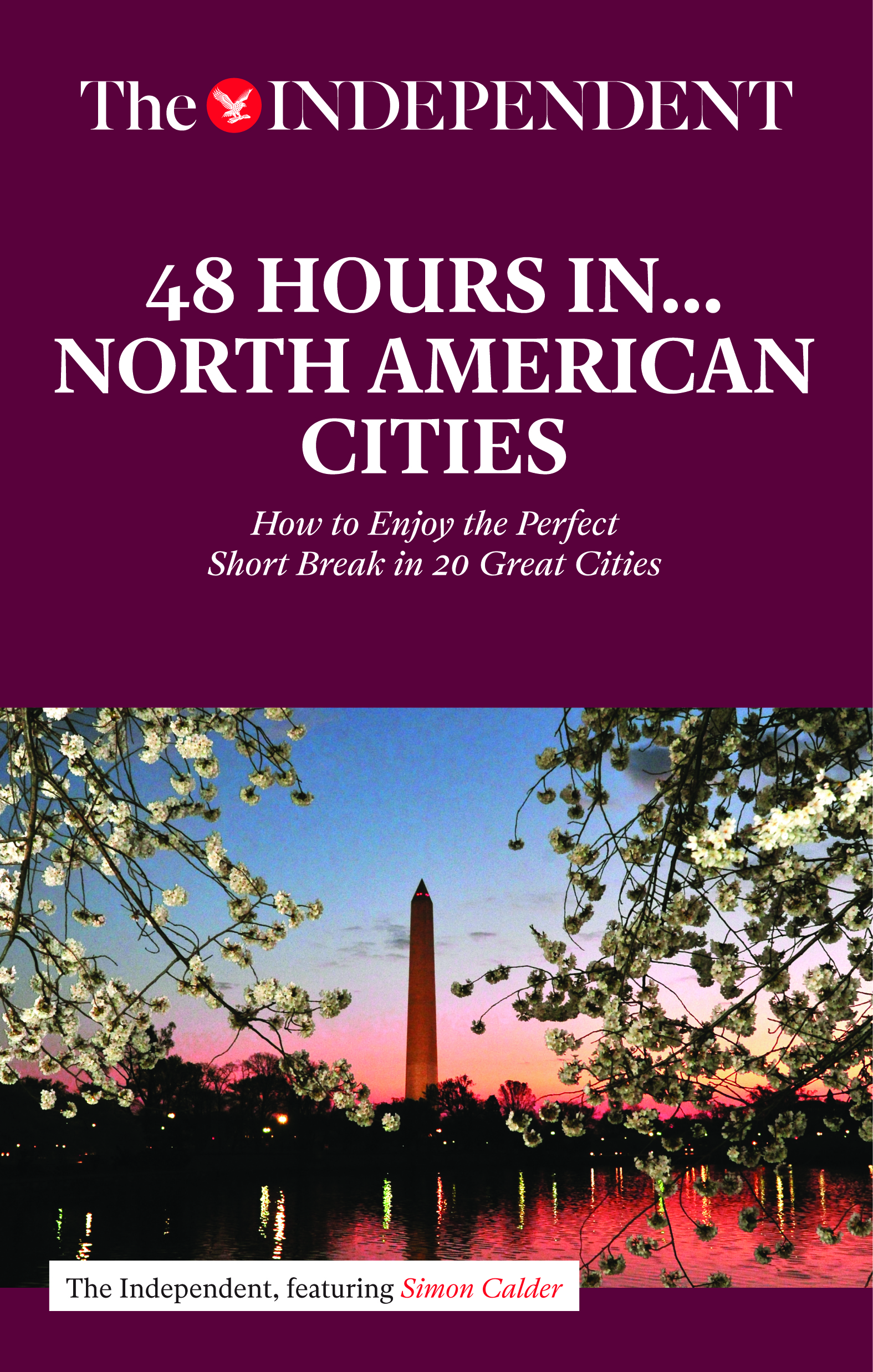 48 HOURS IN NORTH AMERICAN CITIES