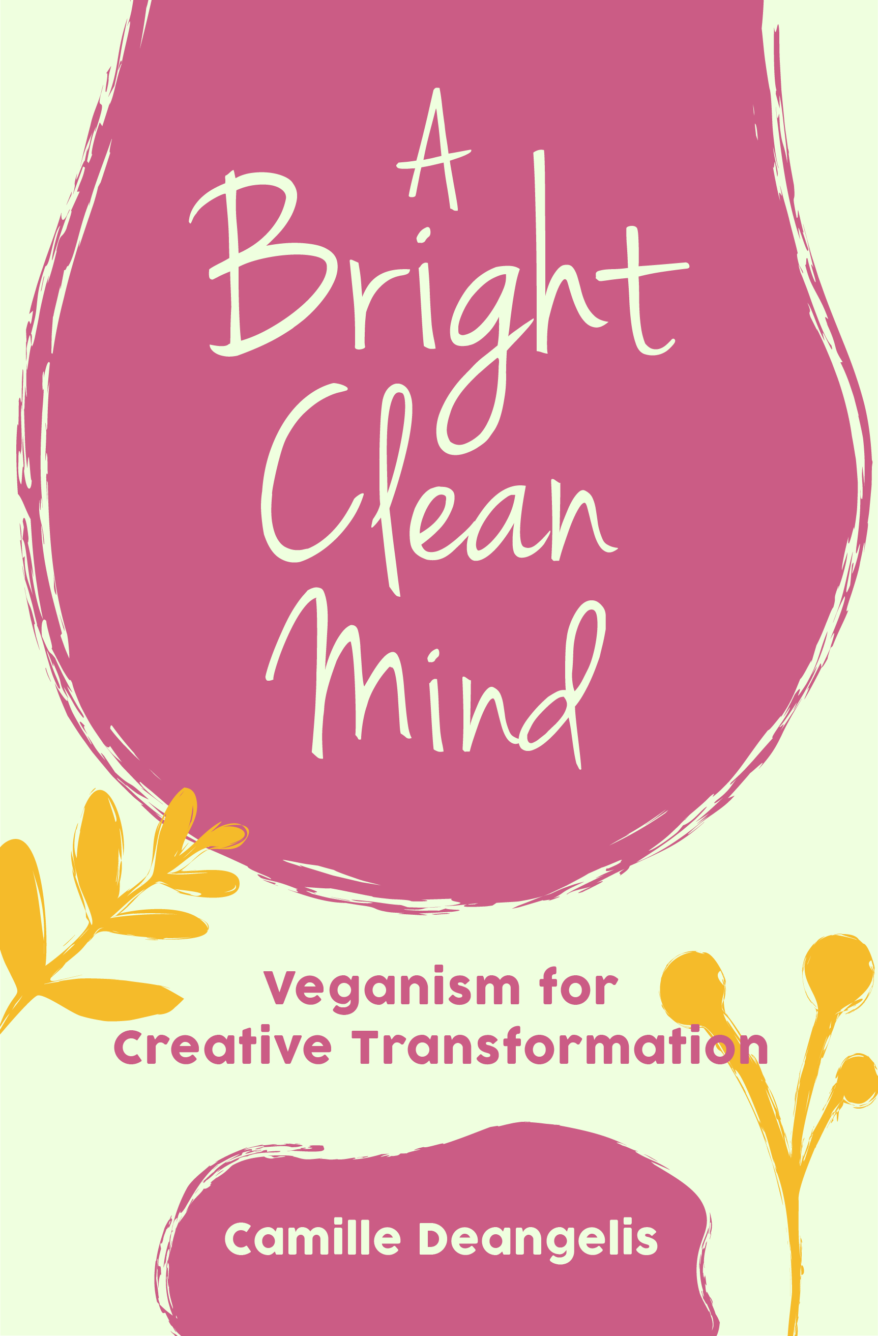 A Bright Clean Mind