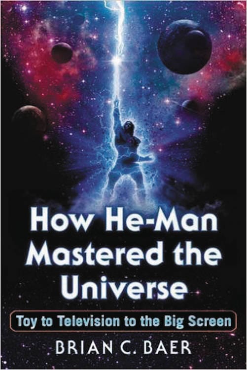 How He-Man Mastered the Universe