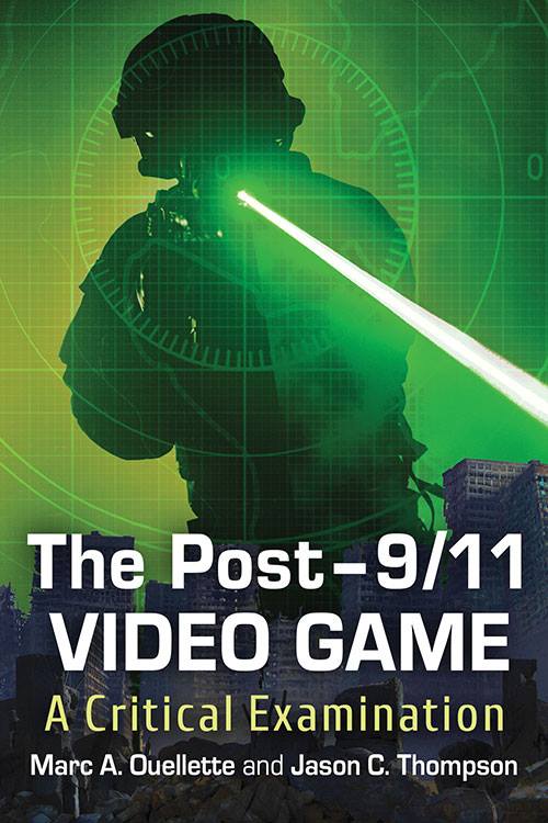 The Post–9/11 Video Game 